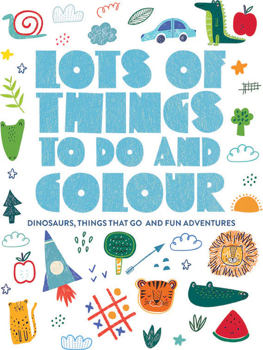 Lots of Things to DO and Colour